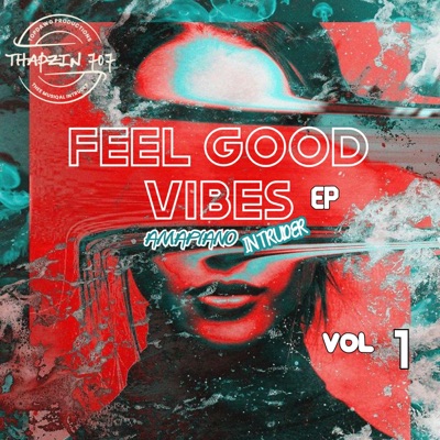 Feel Good Vibes EP - EP