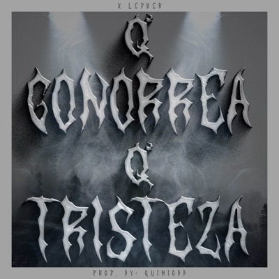 Q' Gonorrea Q' Tristeza - Single