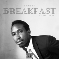 Breakfast - Single - Spliff Jonah & SUNS3T