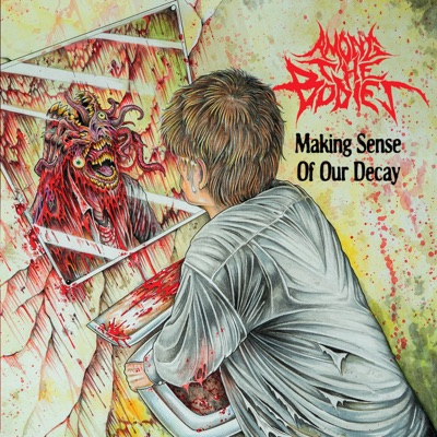 Making Sense Of Our Decay - EP