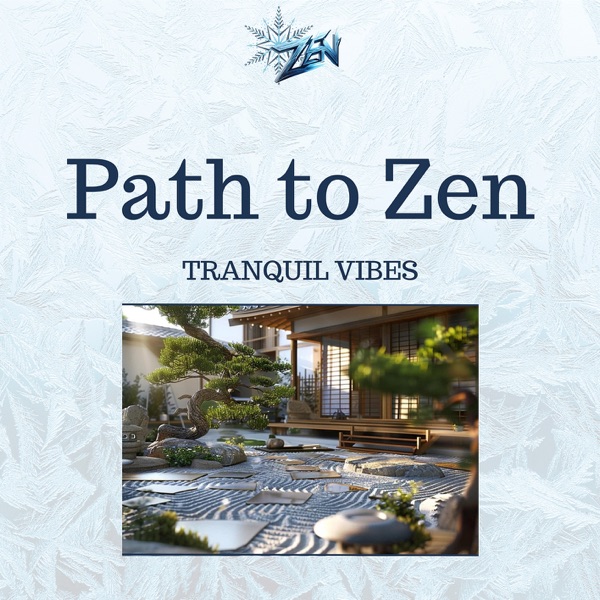 Path to Zen: Tranquil Vibes