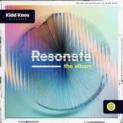 Ascolta 'Resonate' di Kidd Kaos
