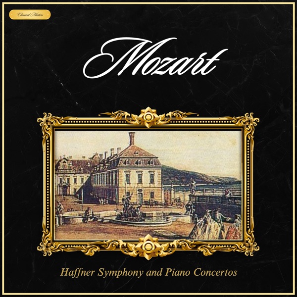 Mozart: Haffner Symphony and Piano Concertos