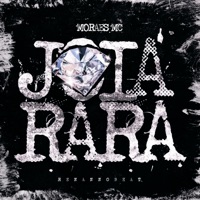 Joia Rara - Single - Moraes MC & Renannobeat
