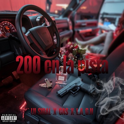 200 EN LA PISTA (feat. Lil Siral & L.A_Gn) - Single