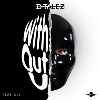 Without U - Single - D-Talez & Ele