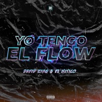 Yo tengo el flow (feat. El Mitico HD) - Single - david king hd