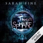 Die innerste Sphäre: Wächter des Schattenlands 1 - Sarah Fine