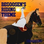 BeGoosen's Riding Theme - Single