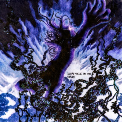 Don't Talk To Me - Single