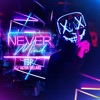 N.E.V.E.R M.I.N.D - Single