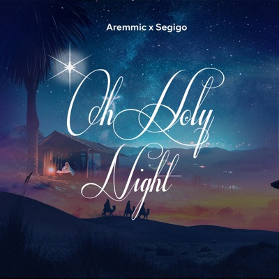 Oh Holy Night (feat. Segigo) - Single