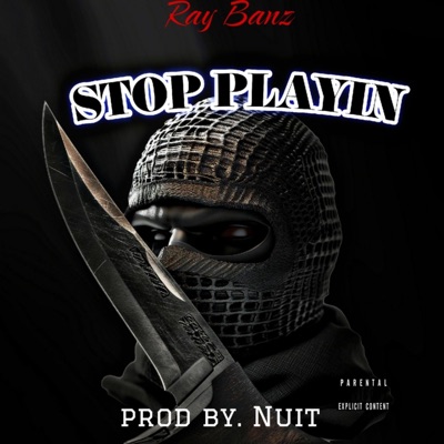Stop Playin - Single