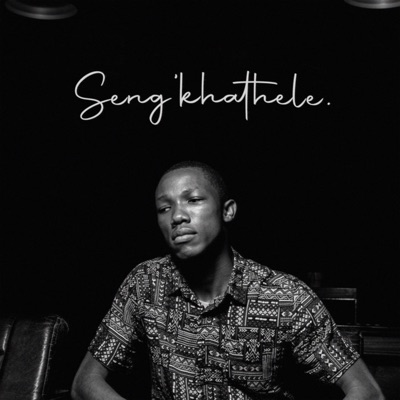 Seng'khathele - Single