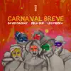 David Mackay & dela sur - Carnaval Breve (feat. Leo Middea)