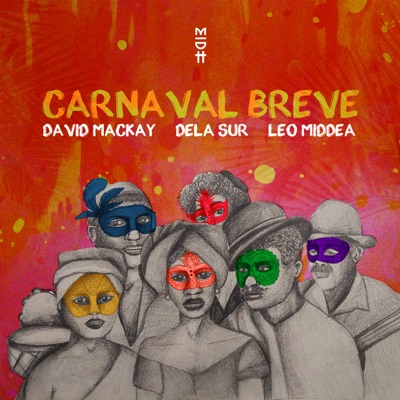 Carnaval Breve (feat. Leo Middea) - Single