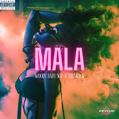 Mala (feat. The Black Official) - Single