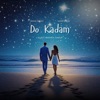 Do Kadam - Single