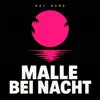 Malle Bei Nacht