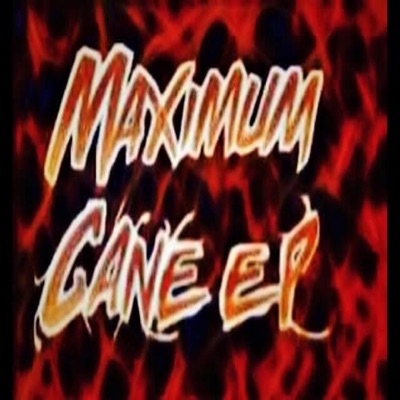 Maximum Gane - EP