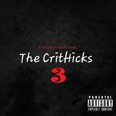 The CritHicks 3 (feat. Jerome Richards) - EP