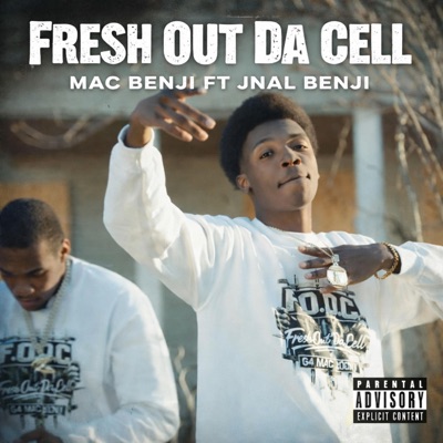 Fresh Out Da Cell (feat. Jnal Benji) - Single