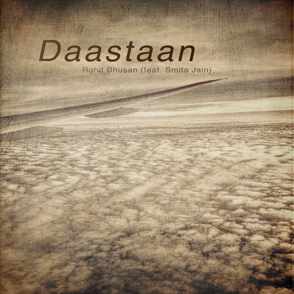 Обложка альбома «Daastaan (feat. Smita Jain) - Single» — Rohit Bhusan