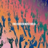THE CENTER MUST HOLD - Single - Canosonik