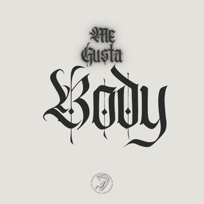 ME GUSTA BODY - Single