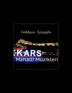 Listen to Gökhan Azizoğlu, watch music videos, read bio, see tour dates & more!