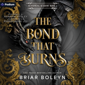 The Bond That Burns: Bloodwing Academy, Book 2 (Unabridged)