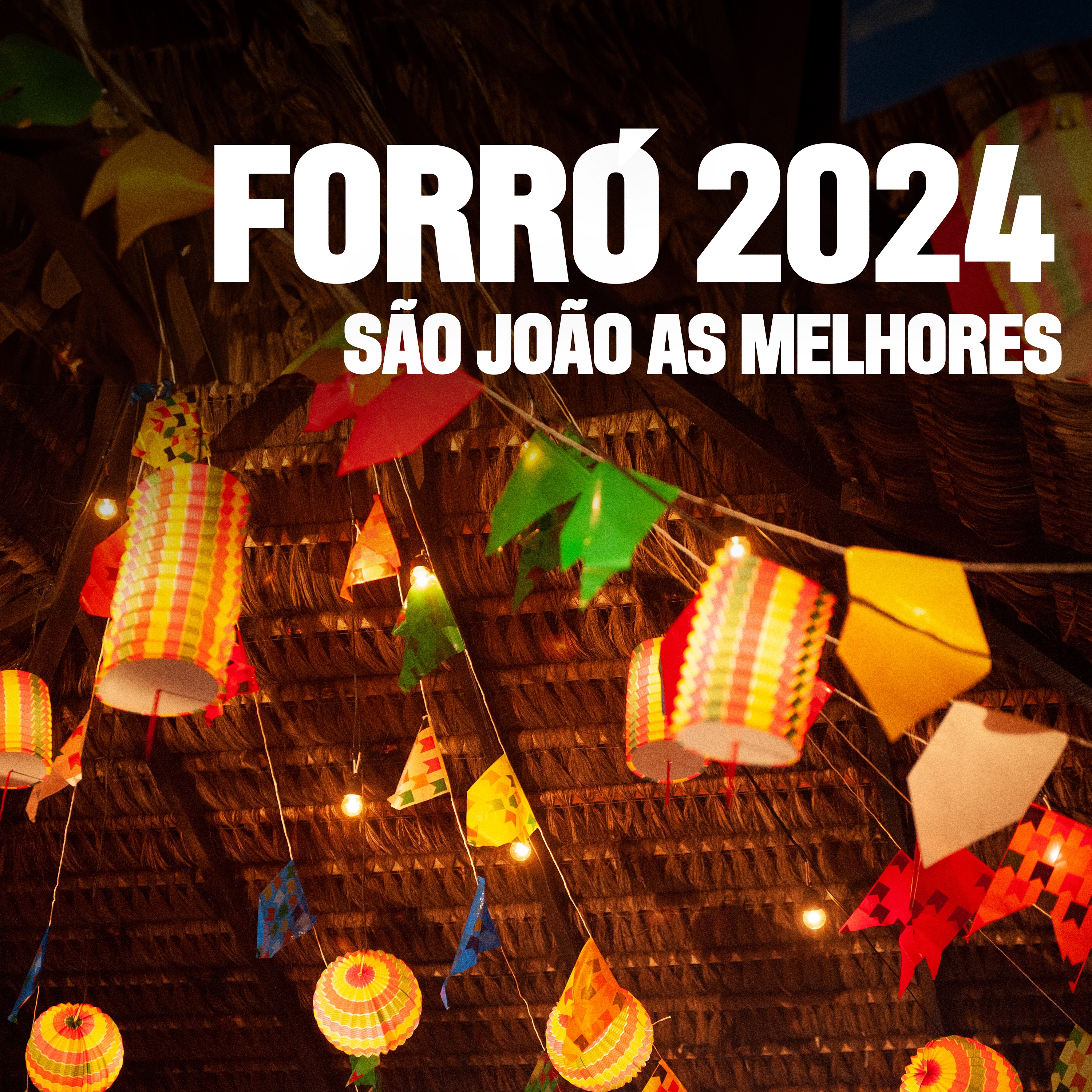 Forró 2024 - São João As Melhores