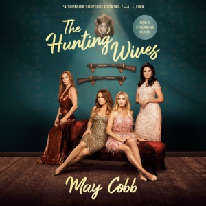 The Hunting Wives (Unabridged)