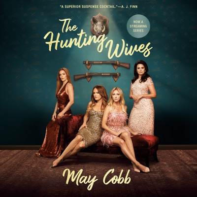 The Hunting Wives (Unabridged)