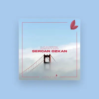 Listen to Sercan Ozkan, watch music videos, read bio, see tour dates & more!