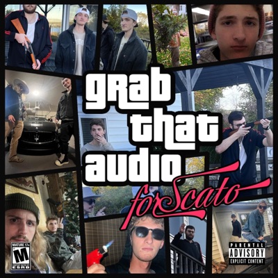 Grab That Audio: For Scato (feat. SCAT0)