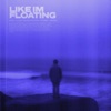 Like I'm Floating (Slowed + Reverb) - Single
