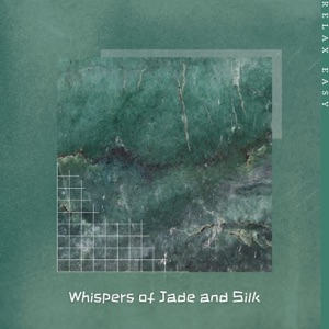 Whispers of Jade and Silk