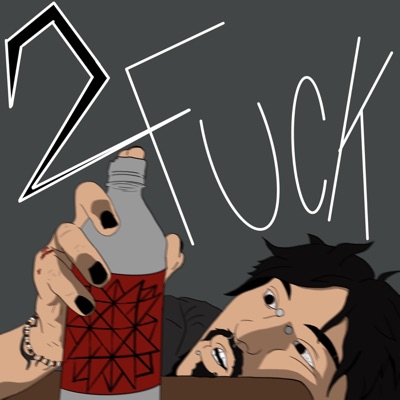 2FUCK (Prod.Luke x Luffysome) - Single