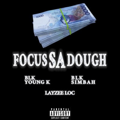 Focus Sa Dough (feat. BLK Young K & BLK Simbah) - Single