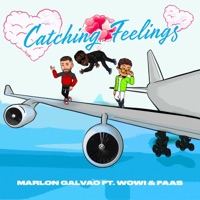 Catching Feelings (feat. Wowi & Faas) - Single - Marlon Galvao