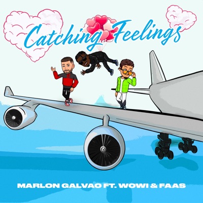 Catching Feelings (feat. Wowi & Faas) - Single