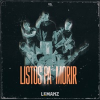 Listos Pa' Morir - Single - LeManz