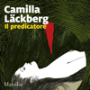 Il predicatore: I delitti di Fjällbacka 2 - Camilla Läckberg