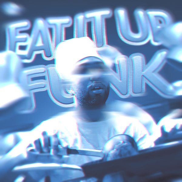 EAT IT UP FUNK - EP