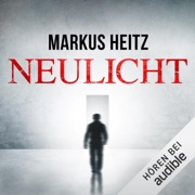 Neulicht - Markus Heitz