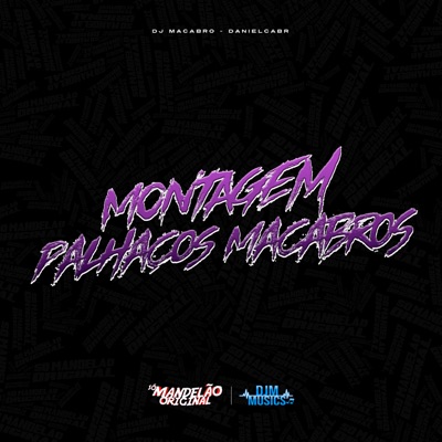 Montagem Palhaços Macabros - Single