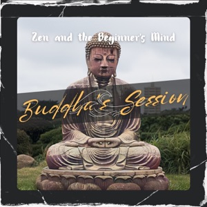 Zen and the Beginner's Mind