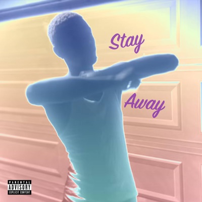 Stay Away - Single
