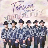 Como Quieras Quiero - EP - La Tensión Norteña